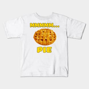 Mmmm... Pie Kids T-Shirt